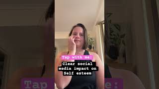 Clearing Social media effects on Confidence with EFT [upl. by Nellie]