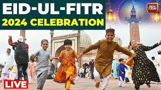 Eid Al Fitr 2024  Eid Al Fitr Prayer Across India amp Globe  Ramadan  India Today LIVE News [upl. by Alag]