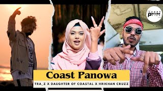 Coast Panowa 4700 I TrAZ x Daughter of Coastal x Hrikhan CruzZ I New Bangla Rap [upl. by Eelarac]