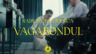 Radu Stefan Banica  Vagabondul  Official Video [upl. by Nirrac310]