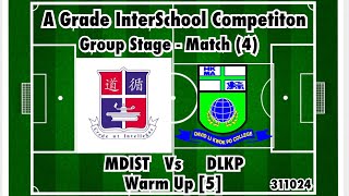 A Grade InterSchool Competition Group Stage  Match 4 Warm Up 5 311024 2425 [upl. by Clarey]