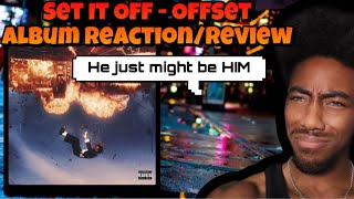 Set It Off  Offset Album ReactionReview [upl. by Cristina]