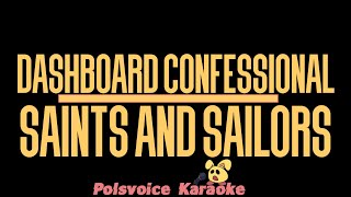 Dashboard Confessional  Saints and Sailors Karaoke [upl. by Johny]