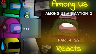 Among Us Reacts to Among Us Animation 2 Part 4 22 Made By Rodamrix [upl. by Emilia]