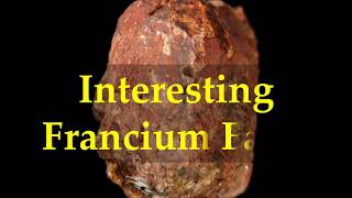 Interesting Francium Facts [upl. by Dumm177]