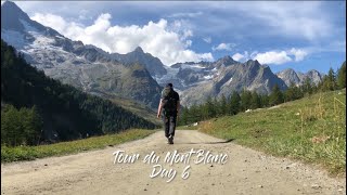 Solo Hiking The Tour Du Mont Blanc Day 6 Rifugio Bonatti to La Fouly [upl. by Oicnanev764]