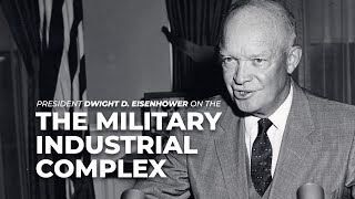 Eisenhowers military industrial complex speech abridged farewell [upl. by Metzgar]