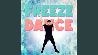 Freeze Dance [upl. by Anilejna]