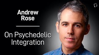 Psychedelic Integration with Andrew Rose Integration Coach  The Mindspace Podcast 32 [upl. by Shaun]