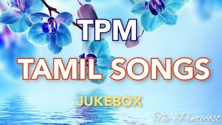 TPM TAMIL SONGS  TPM Tamil old Songs  Tamil Christian Songs All Tamil christian songs [upl. by Agbogla]