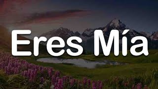 Eres Mía Me Niego Lala Lyrics  Romeo Santos Reik Myke Towers [upl. by Goff]