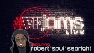 VFJams LIVE  Robert Sput Searight [upl. by Izy]