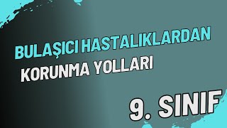 9Sınıf Sağlık Bilgisi ve Trafik Kültürü  Bulaşıcı Hastalıklardan Korunma Yolları [upl. by Akyssej]