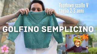 🌸💚 GOLFINO SEMPLICINO tutorial topdown maglia ai ferri [upl. by Ramedlab]