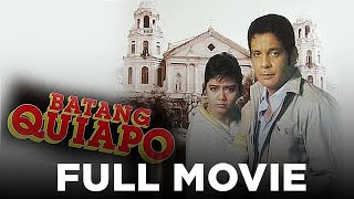 BATANG QUIAPO Fernando Poe Jr amp Maricel Soriano  Full Movie [upl. by Noid664]