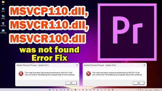 How to Fix Adobe Premiere Pro MSVCP110dll MSVCR110dll MSVCR100dll was not found Error [upl. by Schapira]