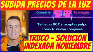 Truco  Solución a la subida de precio de la tarifa indexada de Octopus en Noviembre de 2024 [upl. by Kirk]