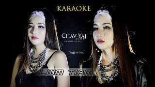 lwm tiam CHAVYANG  KARAOKE 🎤 [upl. by Jarv]