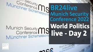 BR24live Munich Security Conference 2022  Day 2  BR24 [upl. by Hnad]