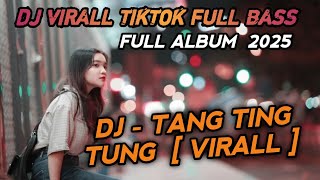 DJ TANG TING TUNG  FULL ALBUM VIRALL 2024  SOUND BOCIL [upl. by Ennis29]