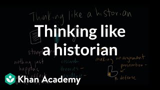 Thinking like a historian  The historians toolkit  US History  Khan Academy [upl. by Elockin847]