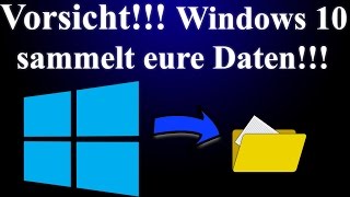 Windows 10 sammelt eure Daten So schützt ihr euch vor der Abhöranlange [upl. by Rimma162]