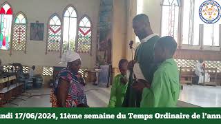 Messe du Lundi 170624 11ème semaine du TO année paire Eucharistie présidée par le P Salomon [upl. by Isleen441]