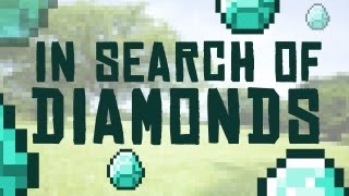 In Search of Diamonds Minecraft  Music Video [upl. by Jonathan931]