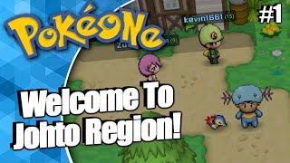 PokeOne  A New Region PokeOne Johto Part 1 [upl. by Palumbo258]