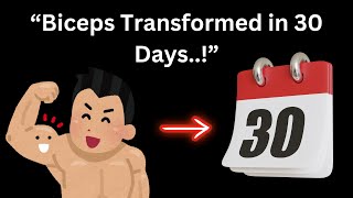 TRANSFORM YOUR BICEPS IN 30 DAYS [upl. by Gasparo380]