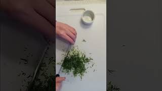 Chopping Dill [upl. by Lounge]