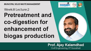 Lec 31 Pretreatment and codigestion for enhancement of biogas production [upl. by Walliw]