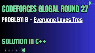 Codeforces Global Round 27 Problem B Everyone Loves Tres Full Solution In C [upl. by Rolecnahc]