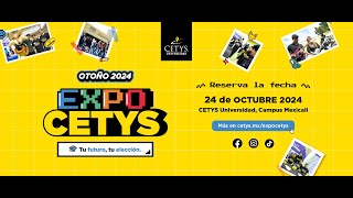 ¡EnVivo Expo CETYS 2024 │CETYS Universidad [upl. by Eloccin468]