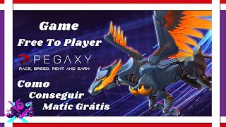 Pegaxy  Como conseguir MATIC para jogar Free to player [upl. by Llohcin263]