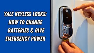 Yale Keyless Locks How to Change the Batteries amp Give Emergency Power 🔋🔑 [upl. by Ellehcin761]