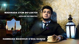 Azizjon Ro’zmatov  MADINADA UYIM BOLSAYDI [upl. by Anohsal]