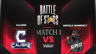 CALIBRE vs SEPELE Kualifikasi Round 1  Day 2  Battle Of Stars [upl. by Branen]