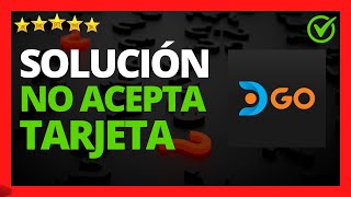 ✅🥇 Solución DirecTV GO no acepta mi tarjeta » DGO 🔴 [upl. by Estella]