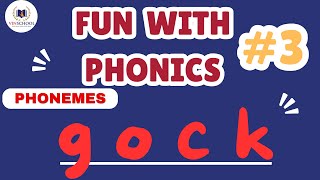 Fun with Phonics Phonemes gock [upl. by Gaiser]