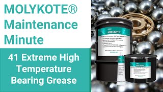 MOLYKOTE® 41 Extreme High Temperature Bearing Grease  MOLYKOTE® Maintenance Minute [upl. by Ramuk]