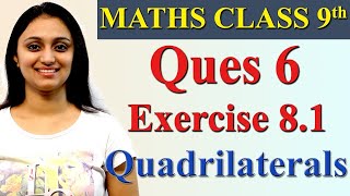 Q 6 Ex 81 Chapter 8  Quadrilaterals Maths Class 9th NCERT [upl. by Laveen]