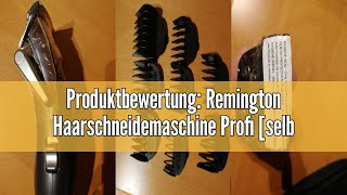 Produktbewertung Remington Haarschneidemaschine Profi selbstschärf Keramik Klingen mit Einstellhe [upl. by Sterling]