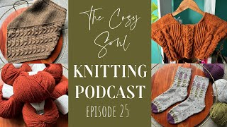 The Cozy Soul Knitting Podcast  Episode 25  coastland cowl blooming lavender socks amp more 🧶 [upl. by Willner779]