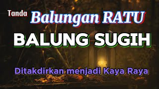 Tanda Balungan Ratu Balung Sugih Manusia ditahdirkan menjadi kaya raya [upl. by Ayn]