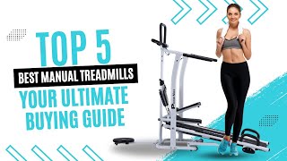 Top 5 Best Manual Treadmills – Your Ultimate Buying Guide TreadmillReviews BestManualTreadmills [upl. by Notyep681]