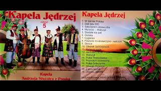 Kapela Jędrzej  Muzyka Ludowa Cz 5 [upl. by Atiekram]