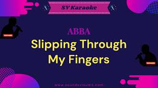 ABBA  Slipping Through My Fingers  Karaoke [upl. by Nager148]