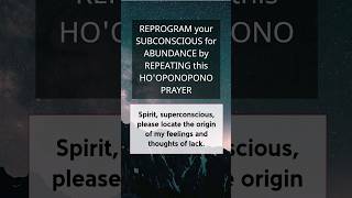 Reprogram your subconscious by repeating this Hooponopono prayer hooponopono [upl. by Repsaj829]