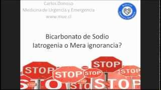 Bicarbonato de Sodio Iatrogenia o Mera Ignorancia wwwmuecl FOAMed [upl. by Annaira]